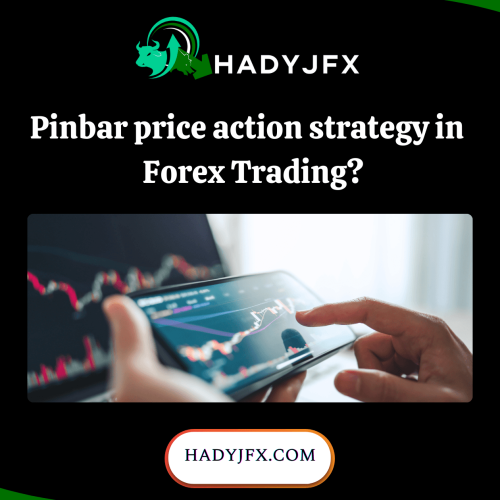 What is pinbar price action strategy in forex trading ?